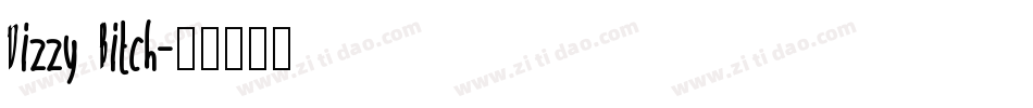 Dizzy Bitch字体转换